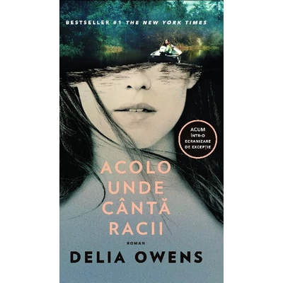 Acolo unde canta racii - Delia Owens