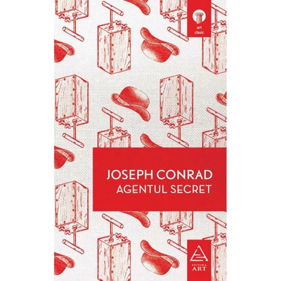Agentul secret - Joseph Conrad