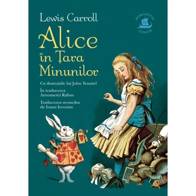 Alice in Ţara Minunilor - Lewis Carroll