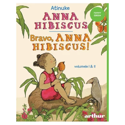 Anna Hibiscus. Bravo, Anna Hibiscus! (vol I & II) - Atinuke
