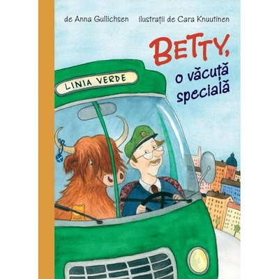 Betty, o vacuta speciala - Anna Gullischsen