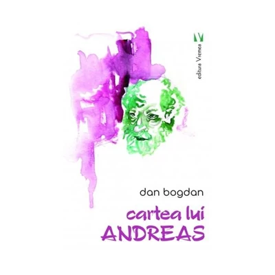 Cartea lui Andreas - Dan Bogdan