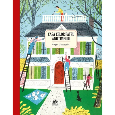 Casa celor patru anotimpuri - Roger Duvoisin