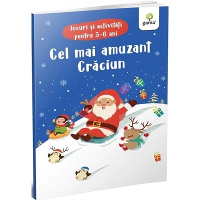 Cel mai amuzant Craciun. Jocuri si activitati pentru 5-6 ani - Collective