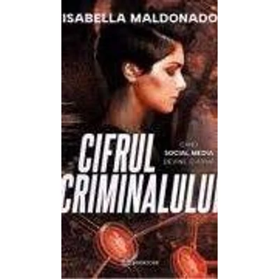 Cifrul criminalului - Isabella Maldonado