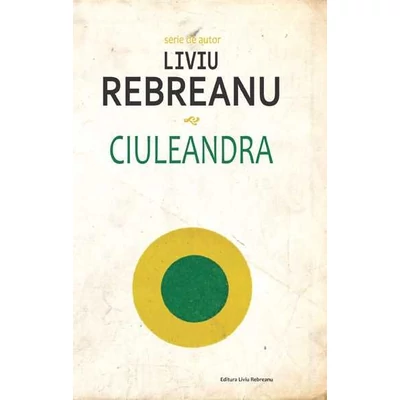 Ciuleandra - Liviu Rebreanu