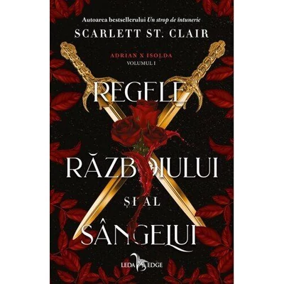 Regele razboiului si al sangelui (seria Adrian X Isolda, vol. 1) - Scarlett St. Clair