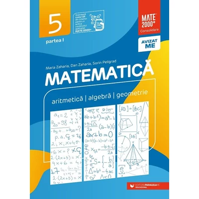 Matematica. Aritmetica, algebra, geometrie. Clasa a V-a. Consolidare. Partea I - Collective