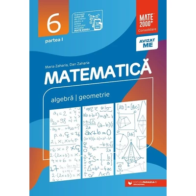 Matematica. Algebra, geometrie. Clasa a VI-a. Consolidare. Partea I - Collective