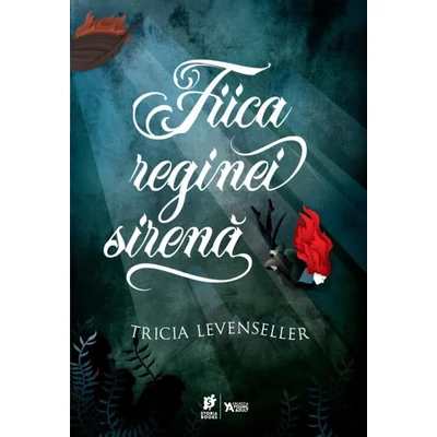 Fiica reginei sirena - Tricia Levenseller