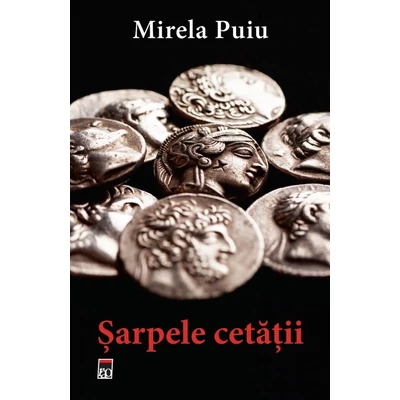 Sarpele cetatii - Mirela Puiu