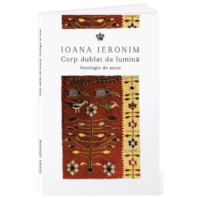 Corp dublat de lumina - Ioana Ieronim