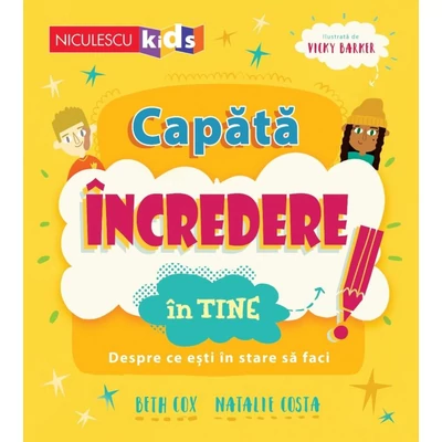 Capata incredere in tine. Despre ce esti in stare sa faci - Collective