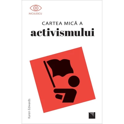 Cartea mica a activismului - Karen Edwards