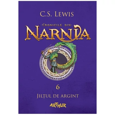 Jiltul de argint (Cronicile din Narnia, vol. 6) - C.S. Lewis