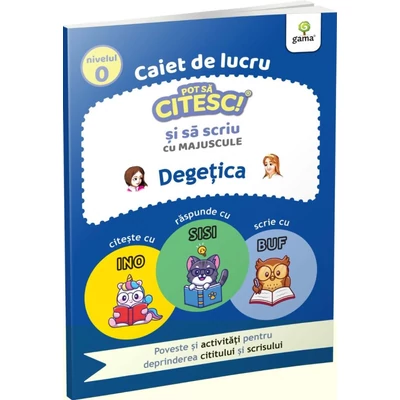 Degetica. Caiet de lucru. Pot sa citesc si sa scriu cu majuscule - Collective