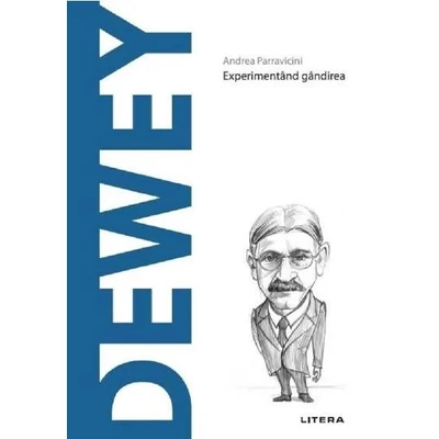 Descopera filosofia. Dewey - Andrea Parravicini