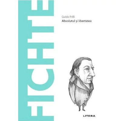 Descopera filosofia. Fichte - Guido Frilli