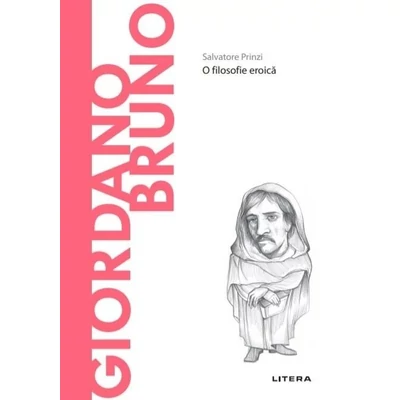 Descopera filosofia. Giordano Bruno - Salvatore Prinzi