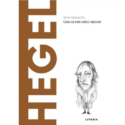 Descopera filosofia. Hegel - Victor Gomez Pin
