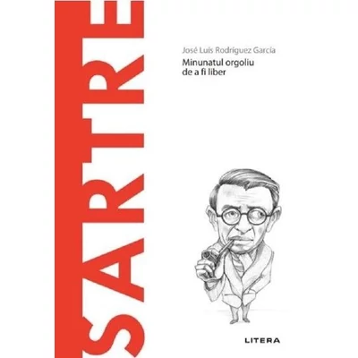 Descopera filosofia. Sartre - Jose Luis Rodriguez Garcia