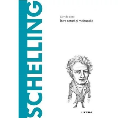 Descopera filosofia. Schelling - Davide Sisto