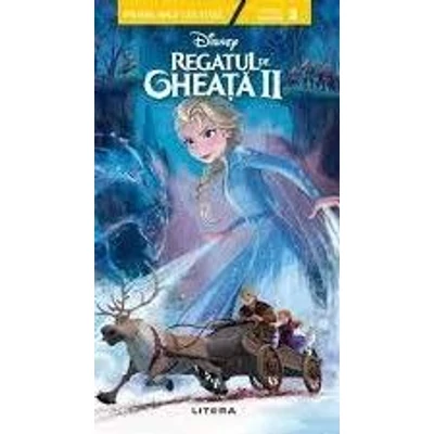 Disney. Regatul de gheata II. Prima mea lectura - Nivelul 3 - Collective