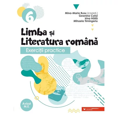 Exercitii practice de limba si literatura romana. Caiet de lucru. Clasa a VI-a - Collective