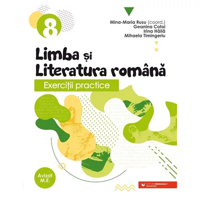 Exercitii practice de limba si literatura romana. Caiet de lucru. Clasa a VIII-a - Collective