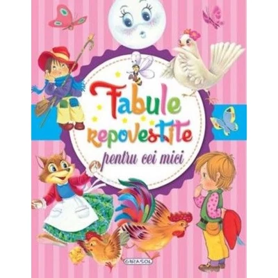 Fabule repovestite pentru cei mici - Collective