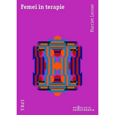 Femei in terapie - Harrriet Lerner