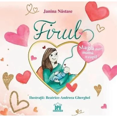 Firul: magia dintre mama si copil - Janina Nastase