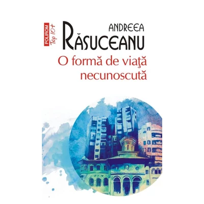 O forma de viata necunoscuta - Andreea Rasuceanu