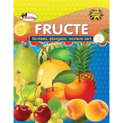 Fructe. Scriem, stergem, scriem iar! - Collective