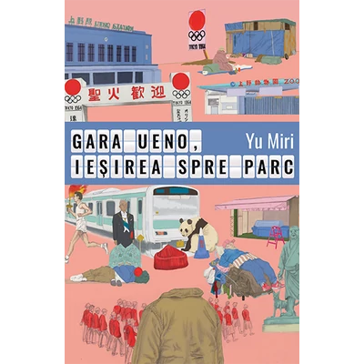 Gara Ueno, iesirea spre parc - Yu Miri