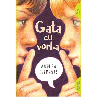 Gata cu vorba - Andrew Clements