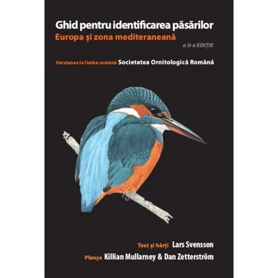 Ghid pentru identificarea pasarilor. Europa si zona mediteraneana - Lars Svensson