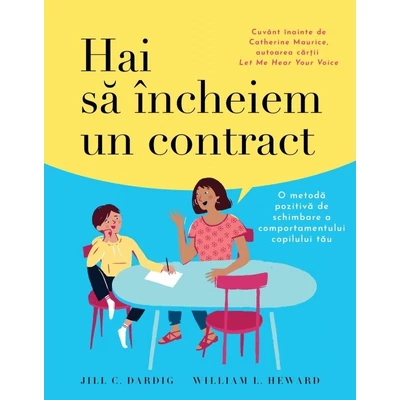 Hai sa incheiem un contract - Jill C. Dardig, William L. Heward