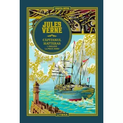 Capitanul Hatteras. Englezii la Polul Nord - Jules Verne