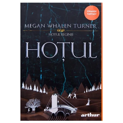 Hotul - Megan Whalen Turner