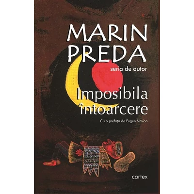 Imposibila intoarcere - Marin Preda