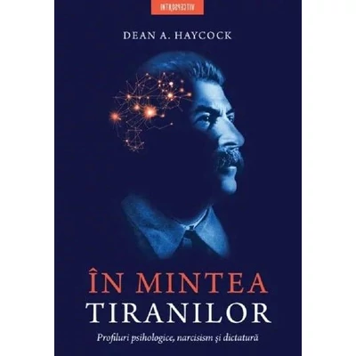 In mintea tiranilor - Dean A. Haycock