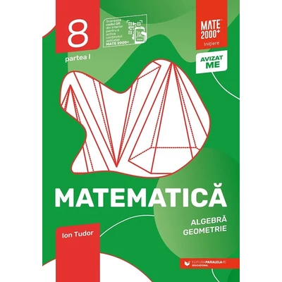 Matematica. Algebra, geometrie. Caiet de lucru. Clasa a VIII-a. Initiere. Partea I - Collective