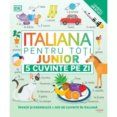 Italiana pentru toti. Junior. 5 cuvinte pe zi - Collective