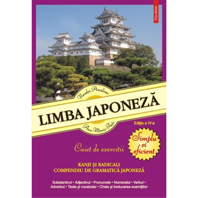 Limba japoneza. Simplu si eficient. Caiet de exercitii - Neculai Amalinei, Ana-Maria Fujii