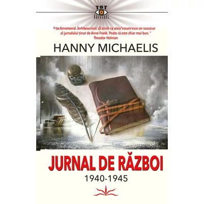 Jurnal de razboi (1940-1945) - Hanny Michaelis