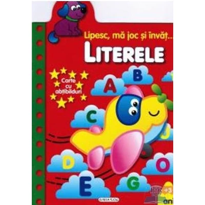 Lipesc, ma joc si invat. Literele - Collective