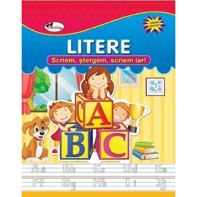 Litere. Scriem, stergem, scriem iar! - Collective