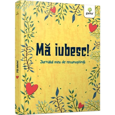 Ma iubesc! - Jurnalul meu de recunostinta. - Collective