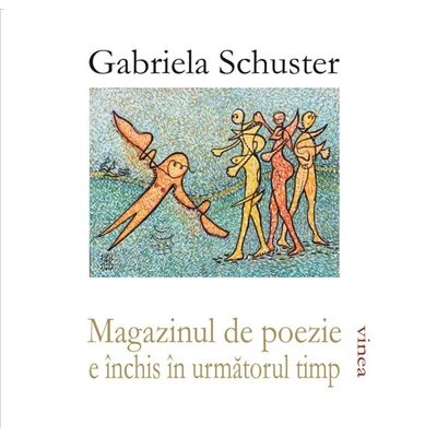 Magazinul de poezie e inchis in urmatorul timp - Gabriela Schuster